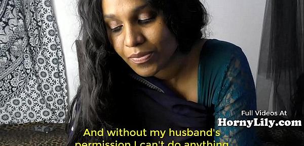  Bored Indian Housewife begs for threesome in Hindi with Eng subtitles